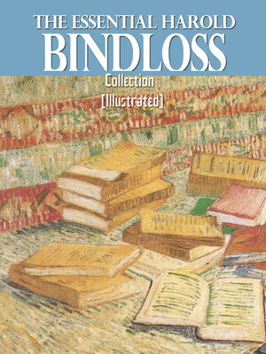 cover image of The Essential Harold Bindloss Collection (Illustrated)